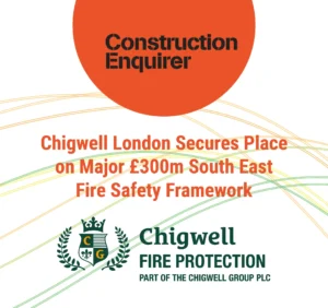 Chigwell London Secures Place on Major £300m South East Fire Safety Framework