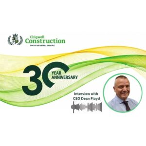 Chigwell-Construction-celebration-30-years-interview