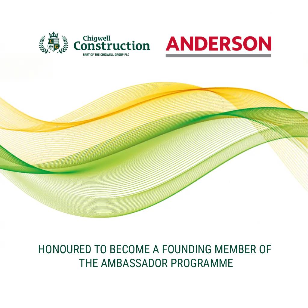 CHIGWELL CONSTRUCTION - HONOURED TO BECOME A FOUNDING MEMBER OF THE AMBASSADOR PROGRAMME